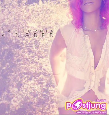 nia King Bed และ Man Down จะเป็นซิงเกิ้ลต่อไปของ Rihanna