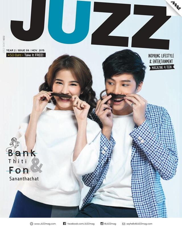 แบงค์-ธิติ & ฝน-ศนันธฉัตร @ JUZZ Magazine issue 9 November 2015
