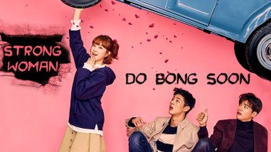 Strong Woman Do Bong-Soon