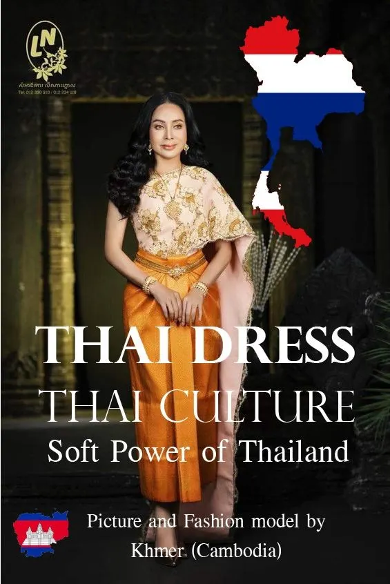 Thai Dress, Thai Culture, Soft Power of Thailand (Fashion model by Khmer ) Khmer wedding. Cambodia wedding.