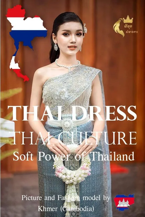 Thai Dress, Thai Culture, Soft Power of Thailand (Fashion model by Khmer ) Khmer wedding. Cambodia wedding.